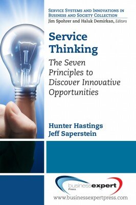 Service Thinking: The Seven Principles to Discover Innovative Opportunities